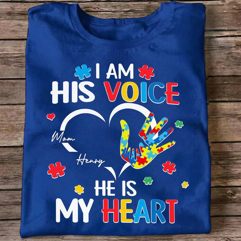 Custom I Am His Voice He Is My Heart Shirt, Autism Awareness Shirt, Autism Puzzle Tee, Proud Of Daughter Son TShirt, Autism Support Shirt