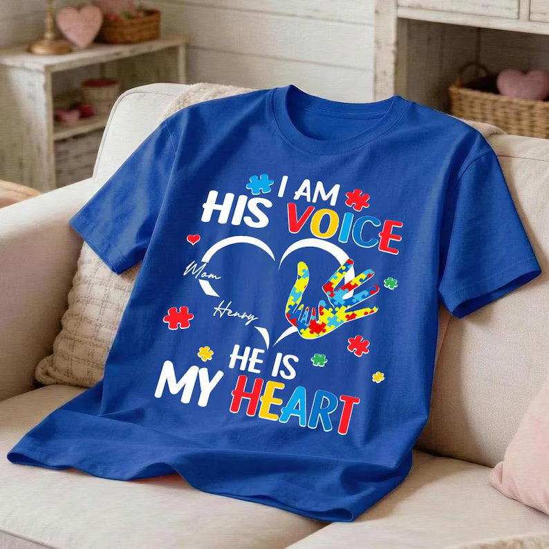 Custom I Am His Voice He Is My Heart Shirt, Autism Awareness Shirt, Autism Puzzle Tee, Proud Of Daughter Son TShirt, Autism Support Shirt