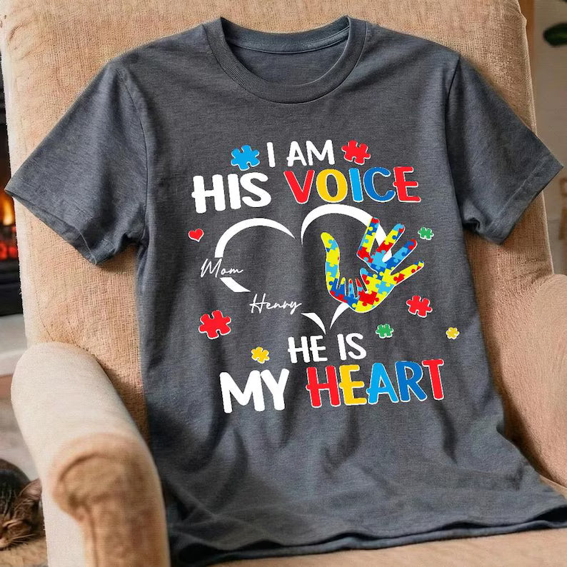 Custom I Am His Voice He Is My Heart Shirt, Autism Awareness Shirt, Autism Puzzle Tee, Proud Of Daughter Son TShirt, Autism Support Shirt