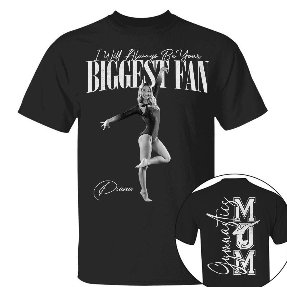 Custom Photo I Will Always Be Your Biggest Fan Gymnastics Mom Washed Tee, Mother's Day for Daughter Her Sister Niece, Dad, Dad, Family