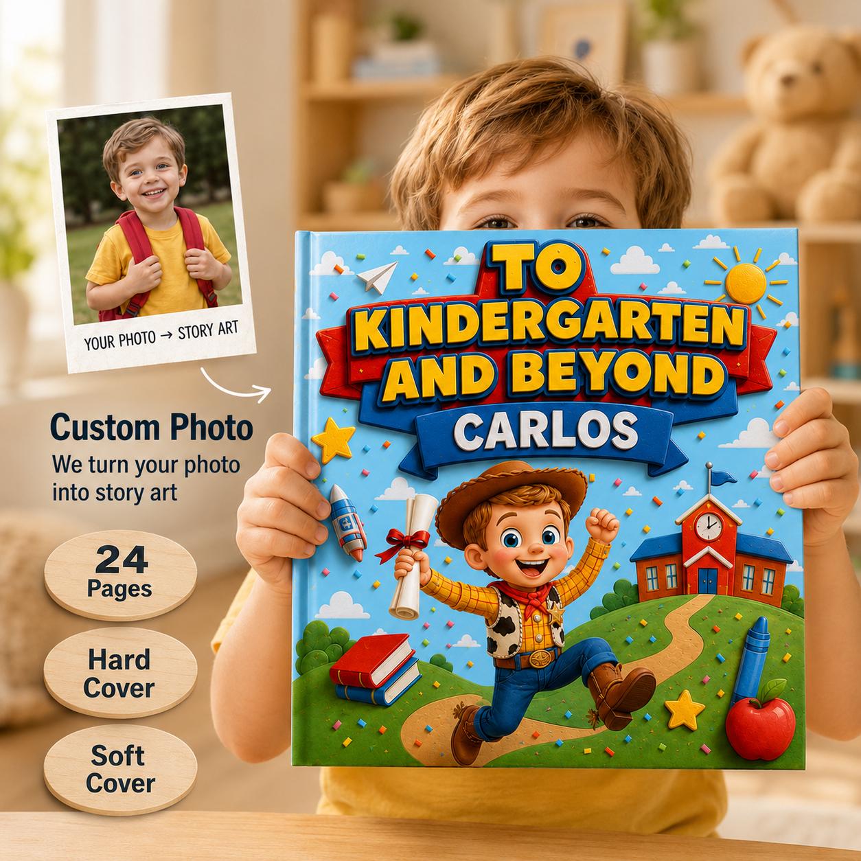 Personalized To Kindergarten And Beyond Book, Gift For Boy Girl Kids, Custom Name Kids Book, Back to School, Graduation Kindergarten Gift