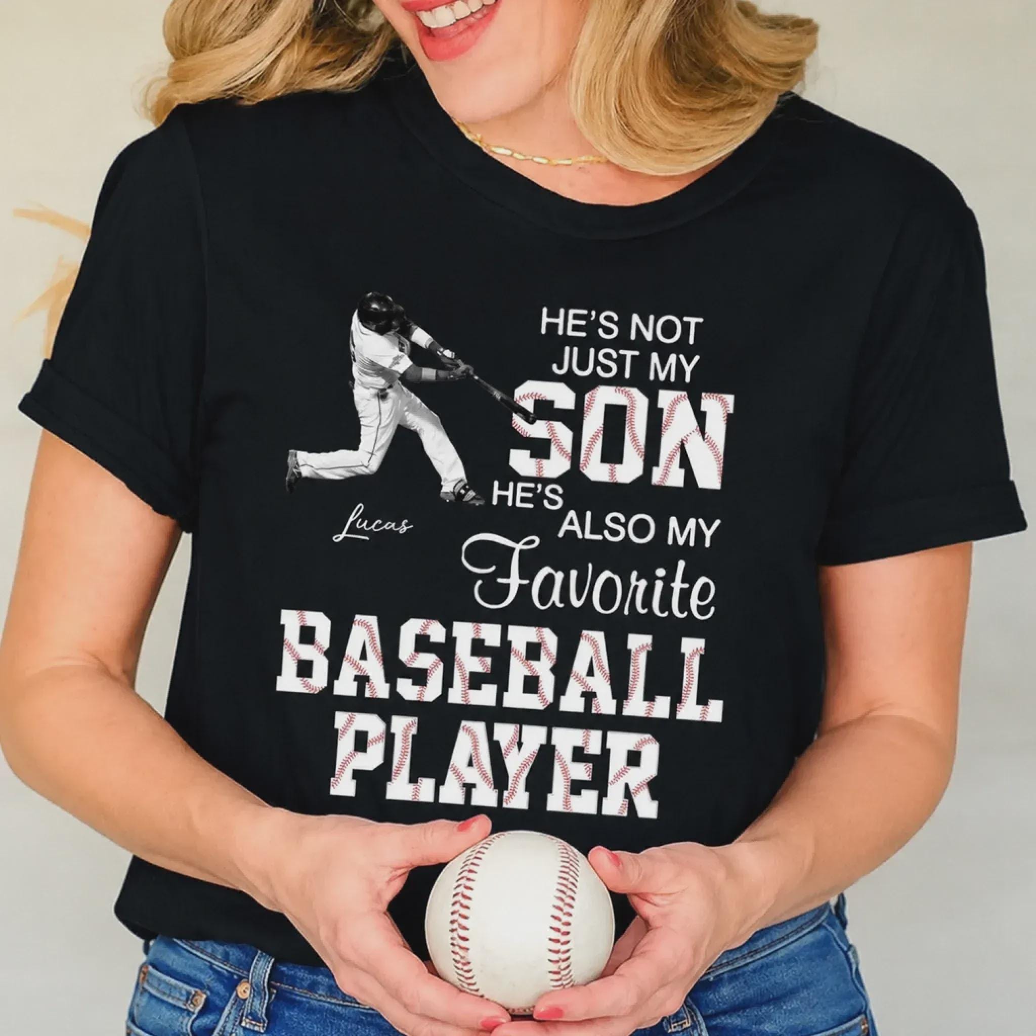 Personalized He's Not Just My Son He Also My Favorite Baseball Player Shirt, Photo Tee for Grandson, Son Grandma Mom Gift, Baseball Game Day
