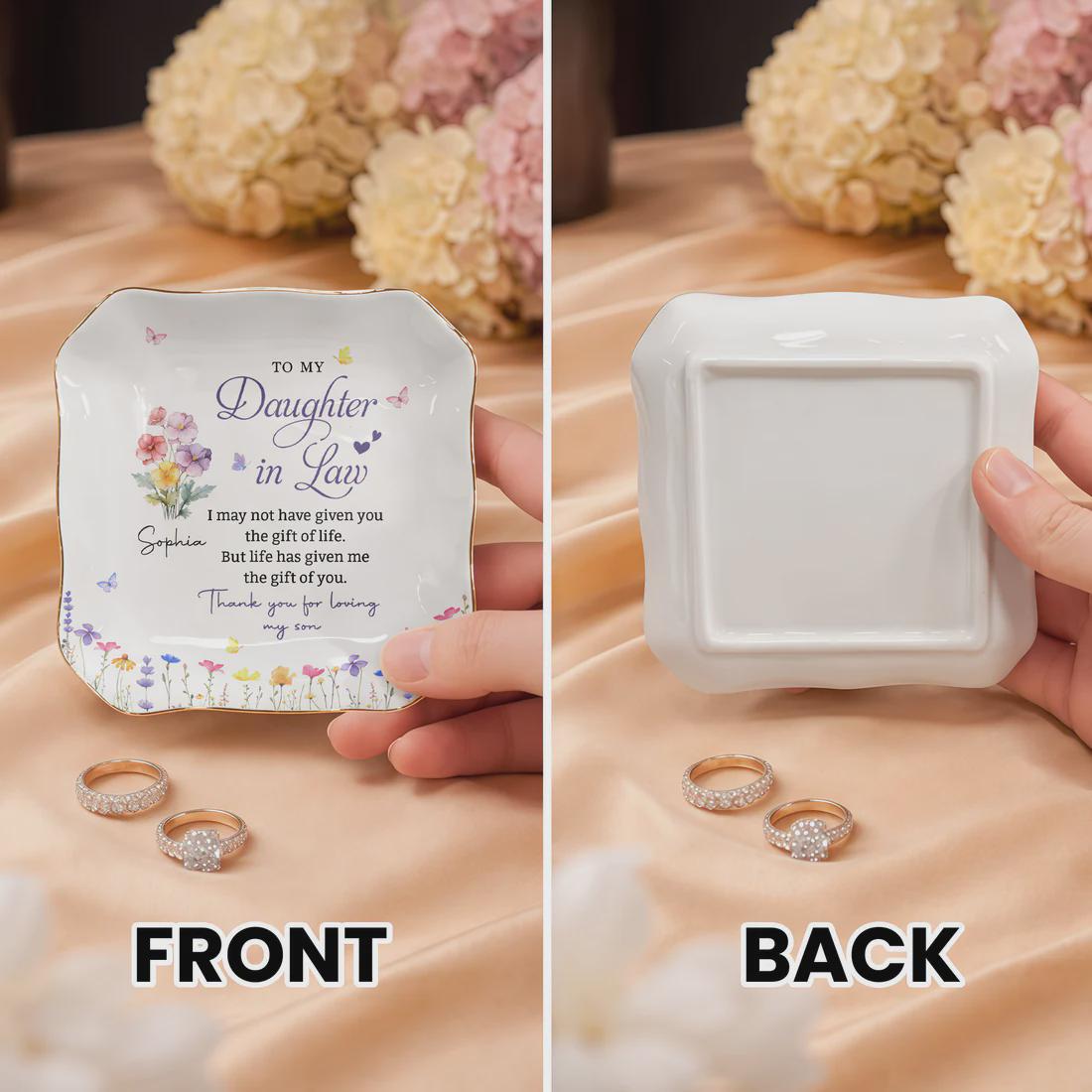 Personalized Life Has Given Me The Gift Of You Jewelry Dish, Daughter In Law Gift