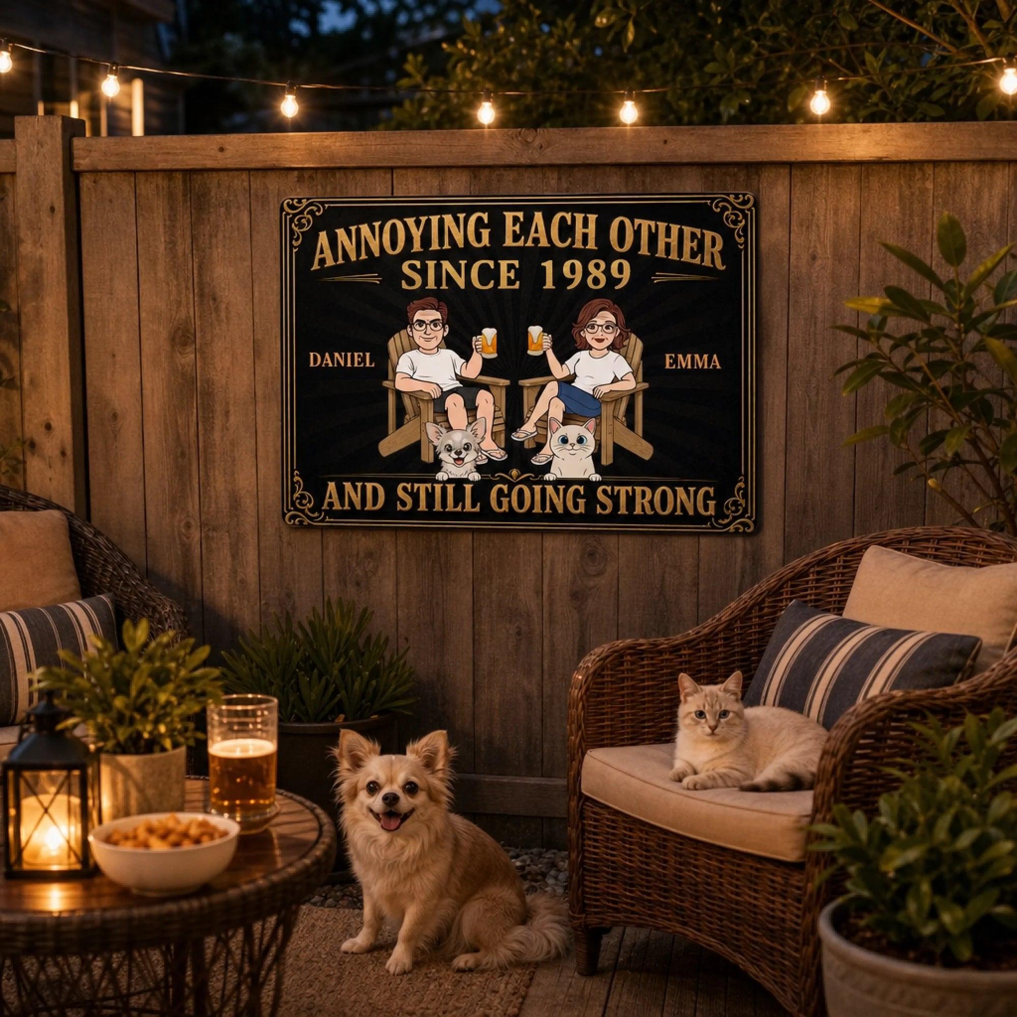 Custom Annoying Each Other And Still Going Strong Metal Sign, Anniversary Decor For Couples
