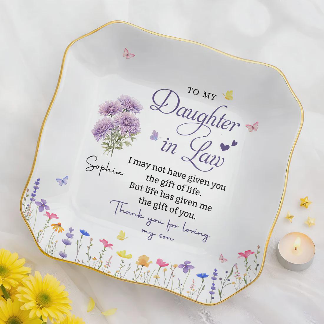 Personalized Life Has Given Me The Gift Of You Jewelry Dish, Daughter In Law Gift