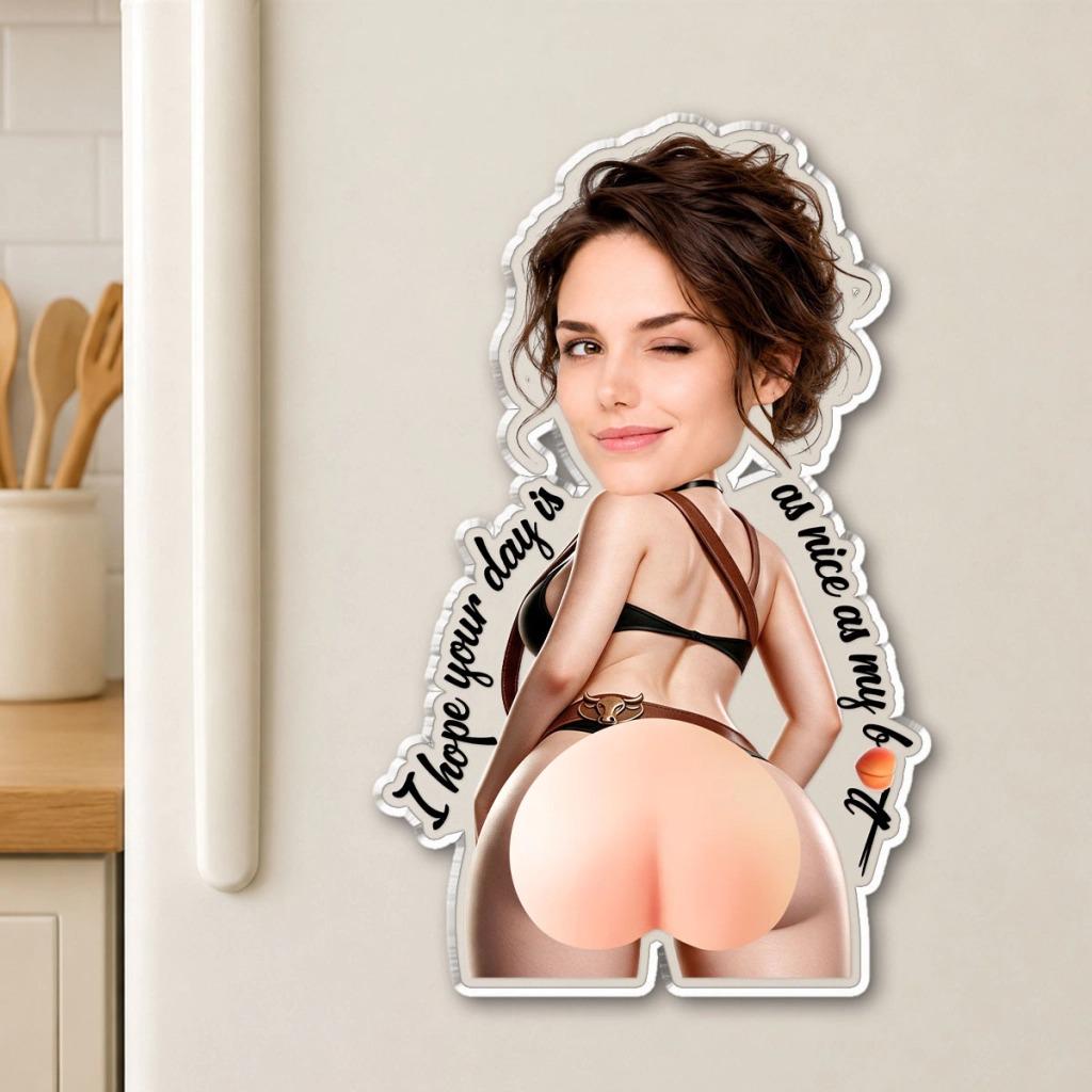 Personalized Squishy Acrylic Magnet, Funny Butt Custom Photo Fridge Magnet, Gag Gift for Him Her