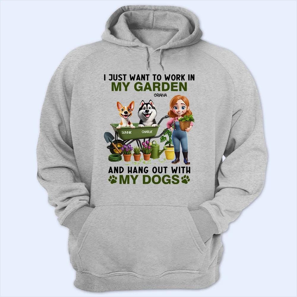 Custom I Just Want To Work In My Garden Shirt, Garden Lovers Gift For Grandma Mom, Gardening Dog Mom T-Shirt
