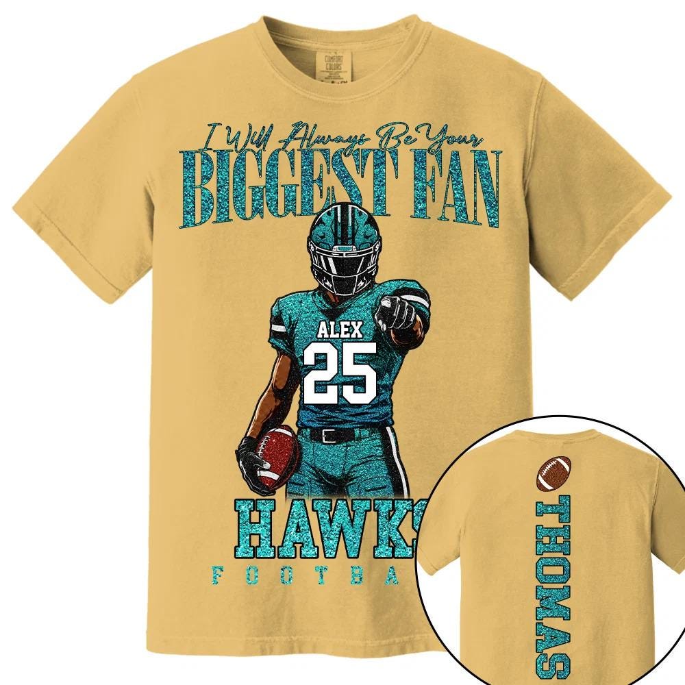 Custom Football Mom Shirt -I Will Always Be Your Biggest Fan -Personalized Player Name Number Sweatshirt Hoodie,Gift For Mom Dad Grandparent