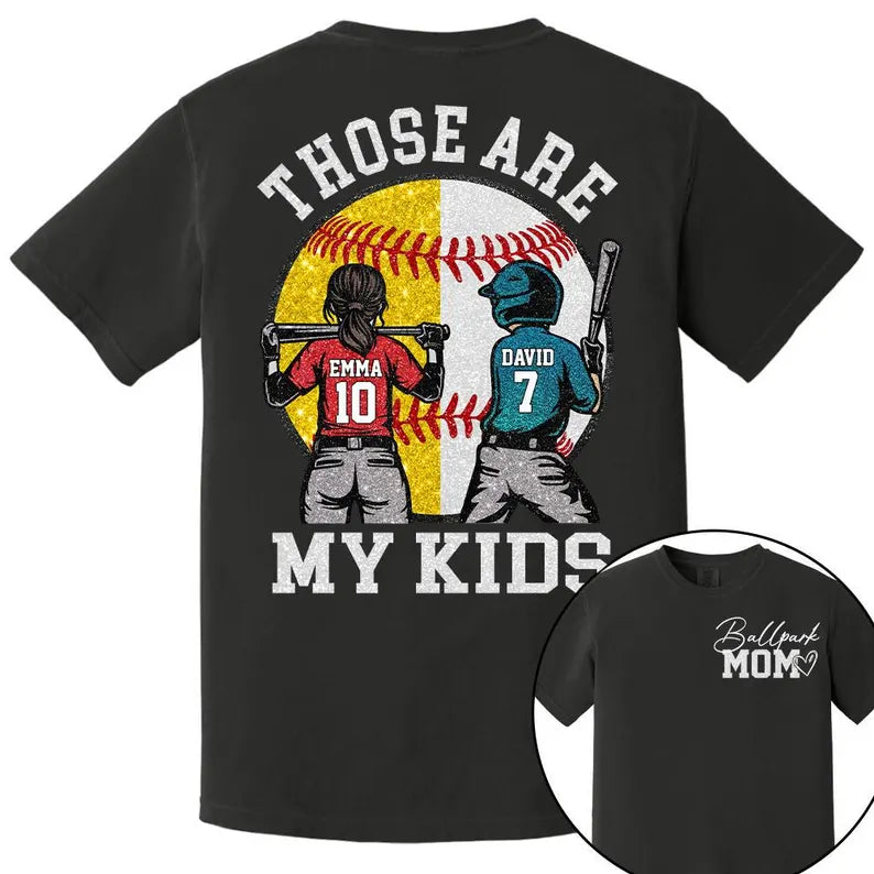 Custom Baseball Softball Mom Ballpark Mom Shirt, Mother's Day Sweatshirt for Mom, Those Are My Kids Ballpark Mom, Sports Family Keepsake