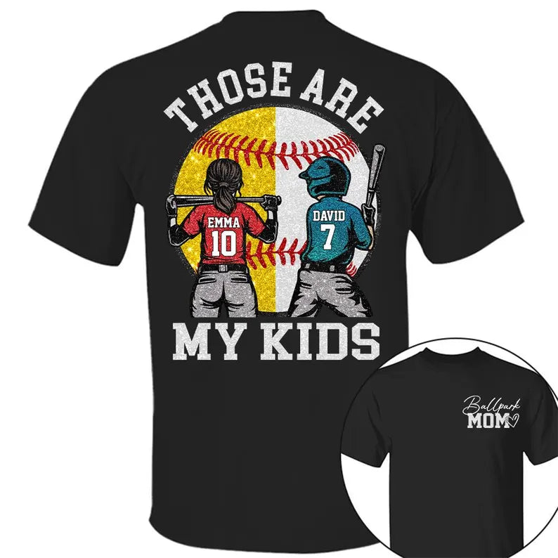 Custom Baseball Softball Mom Ballpark Mom Shirt, Mother's Day Sweatshirt for Mom, Those Are My Kids Ballpark Mom, Sports Family Keepsake