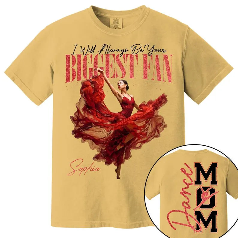 Custom Dance Mom Shirt, Personalized Dancer Gift, Biggest Fan Tee with Name, Ballet Mom Shirt, Dance Recital Gift